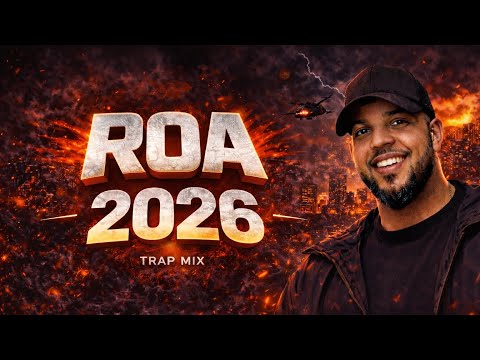 🔥 ROA TRAP MIX 2026 | Trap Latino Sin Parar | DJ Big Willie