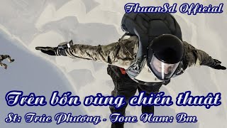 Karaoke Trên Bốn Vùng Chiến Thuật Tone Nam Thuansd Official
