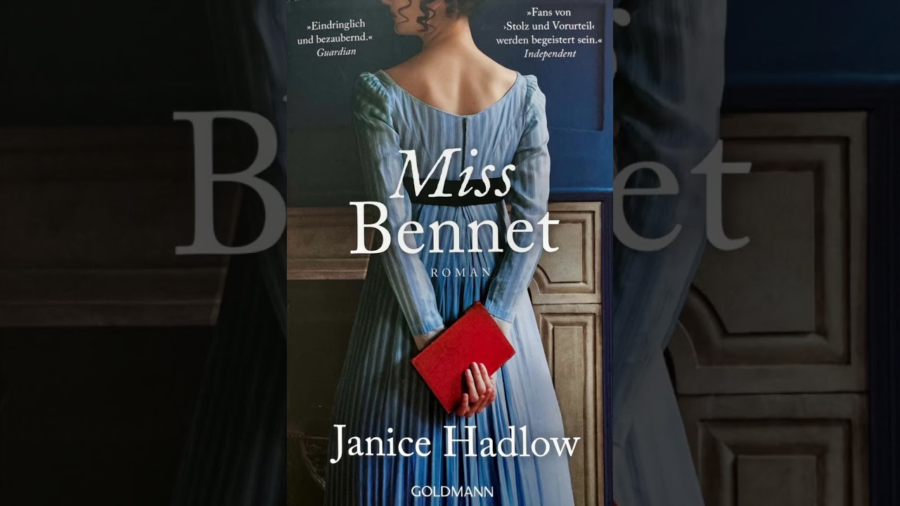 Teil 1  Miss Bennet (Janice Hadlow Goldmann-Verlag)