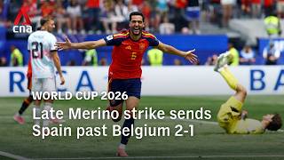 World Cup 2026: Late Merino strike sends Spain past Belgium 2-1