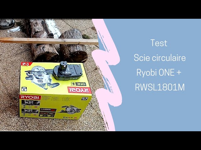 Scie circulaire Ryobi ONE+ RWSL1801M -