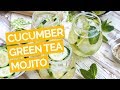 Cucumber & Green Tea Mojito Recipe