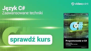 Trailer kursu - C#. Zaawansowane techniki | Videopoint.pl