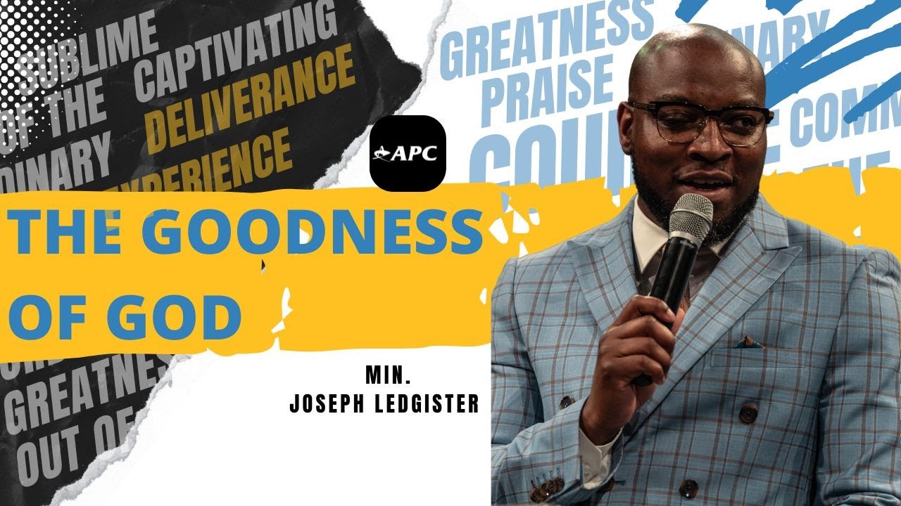 The Goodness Of God | Min. Joseph Ledgister // Father's Day Service