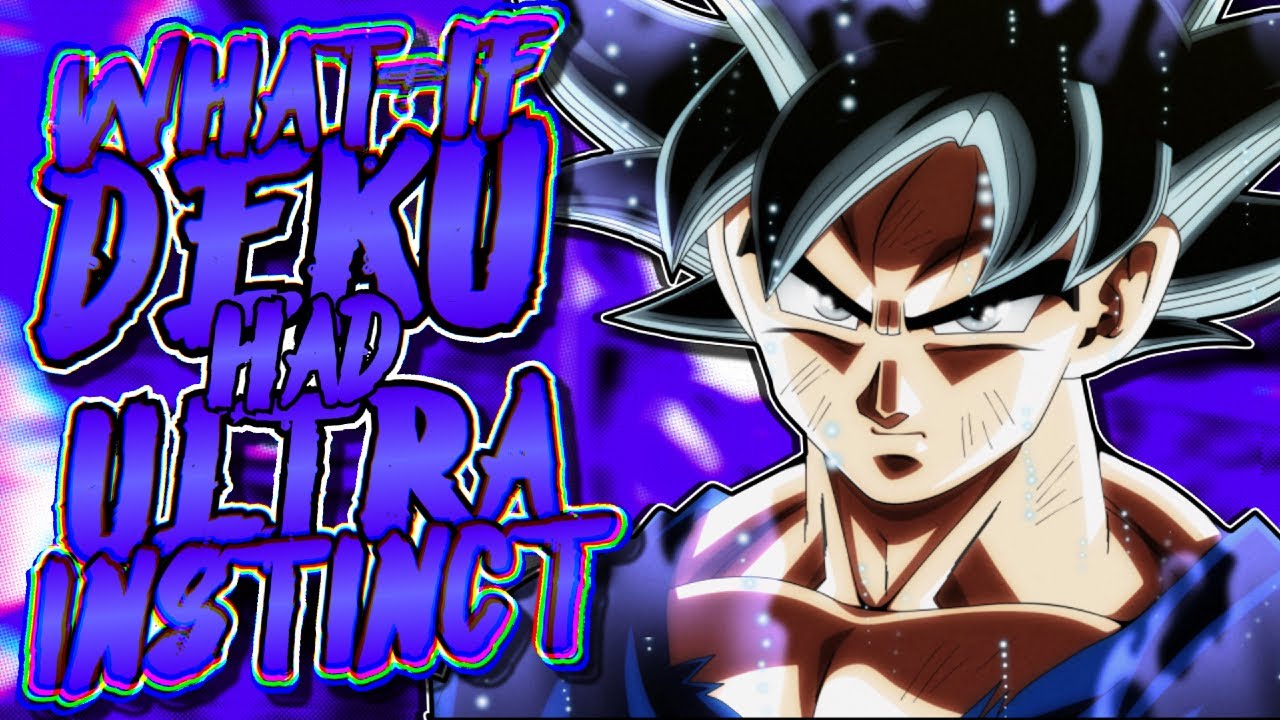 What If Deku Had Ultra Instinct | Part 2 |