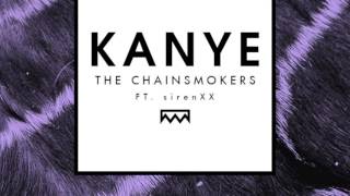 Chainsmokers - Kanye (Louis the Child Remix)