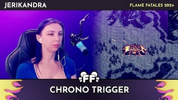 Chrono Trigger by Jerikandra in 4:08:23 - Flame Fatales 2024