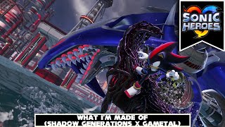 Overclocking the Overlord (What I'm Made Of... (Shadow Generations x GaMetal))