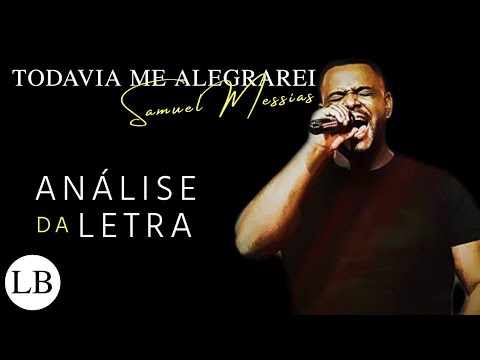 Todavia Me Alegrarei (Samuel Messias)
