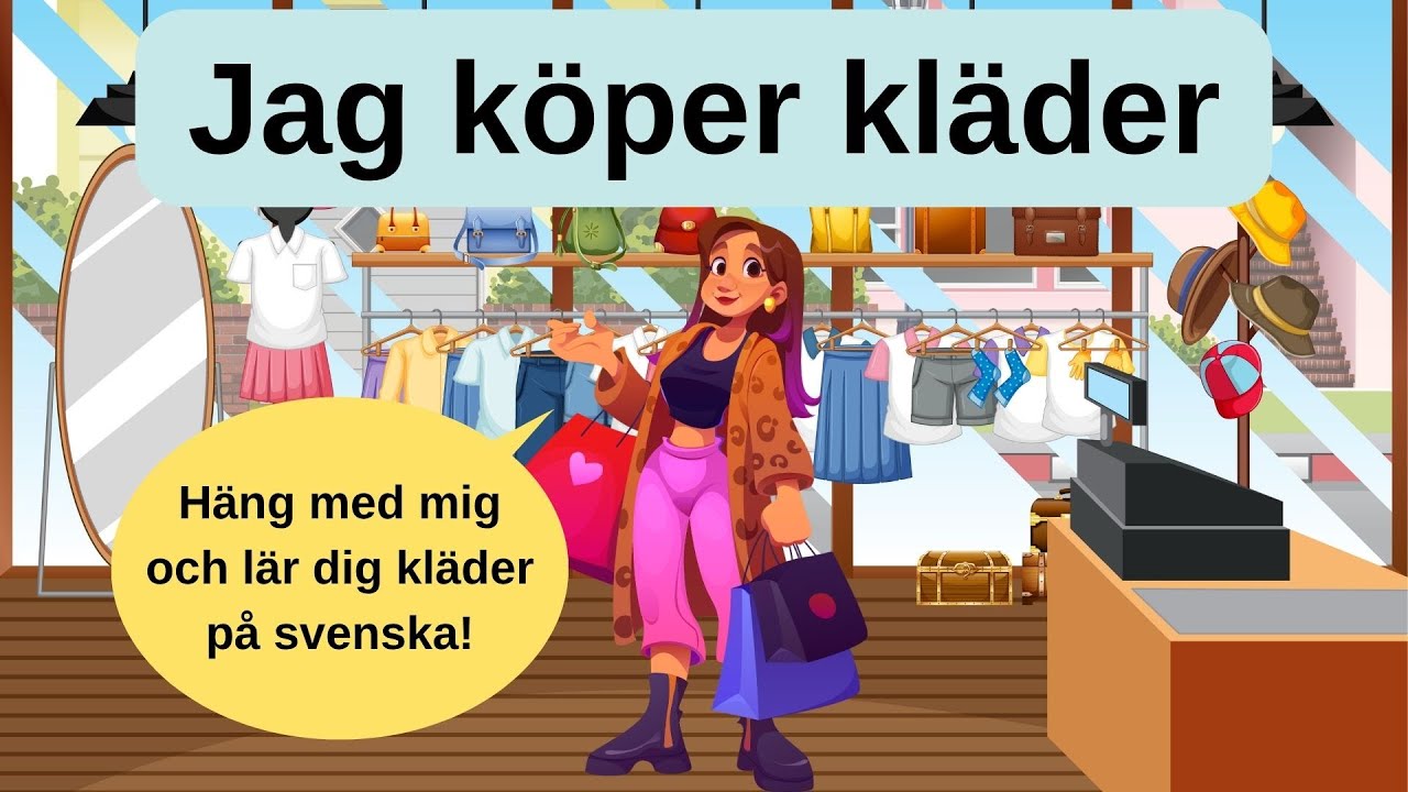 Häng med Anna och lär dig kläder på svenska! (SFI)