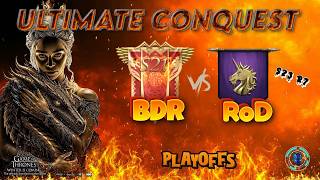 Ultimate Conquest | Season 23 | Round 7 | BDR vs RoD | Game of Thrones | Playoffs
