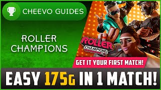 Roller Champions - 175g IN YOUR FIRST MATCH! (Achievement / Trophy Guide) screenshot 4