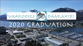 2020 Yaakoosge Daakahidi Graduation