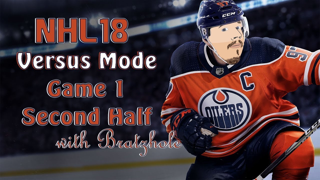 NHL 18 Versus Mode Online | Episode #2 with Bratzhole