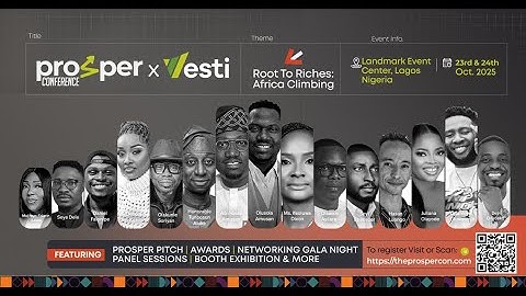 Prosper Conference 2025 | Powered by Vesti AI | Root To Riches: Africa Climbing