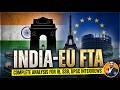 NDIA-EU Free Trade Agreement 2026: Game Changer or a Trap? 🔥 Complete Analysis | Siddharth Singh