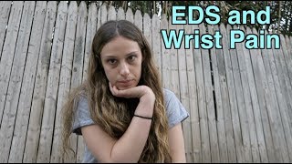 EDS and Wrist Instability | Pain With Extension / Flexion