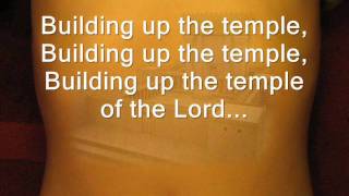 Video thumbnail of "Building up the Temple.wmv"