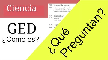 Examen GED Ciencias - Cómo es y qué preguntan - Lección Completa