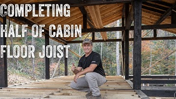 S2 EP51 | OFF GRID TIMBER FRAME | COMPLETING HALF OF CABIN FLOOR JOIST