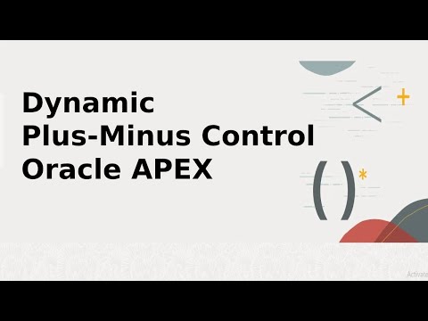 Building a Dynamic Plus-Minus Control in Oracle APEX