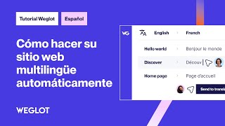 Tutorial de Weglot: Cómo traducir tu web automáticamente