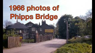 1966 photos of Phipps Bridge by Eric Montague