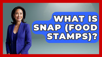 What Is SNAP (Food Stamps)? - Ask Your Bank Teller
