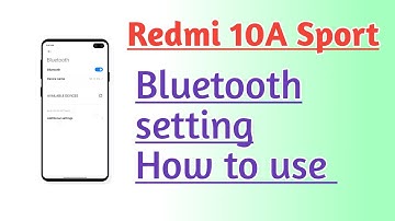 Redmi 10A Sport Bluetooth setting How to use