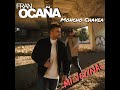 FRAN OCAÑA FT. MONCHO CHAVEA - MI VECINA (Videoclip Oficial)