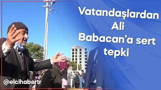Vatandaşlardan Ali Babacan’a sert tepki