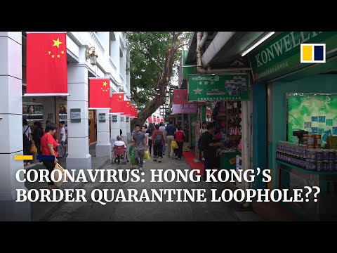 Is this Hong Kong’s coronavirus quarantine border loophole with China?