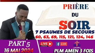 LES 7 PSAUMES DE SECOURS|PART 5|PSAUMES ET PRIÈRES|PLM AMEN 3 FOIS|16 MAI 2024