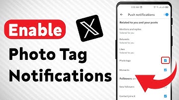 How to Enable Photo Tag Notifications on X (Twitter) (Updated)