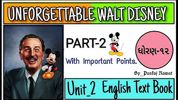 Unforgettable Walt Disney Std 12 English chapter_2 (Part-2)