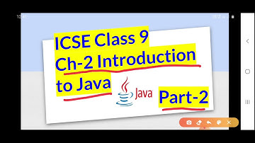 CLASS 9 CH-2 INTRODUCTION TO JAVA Part-2