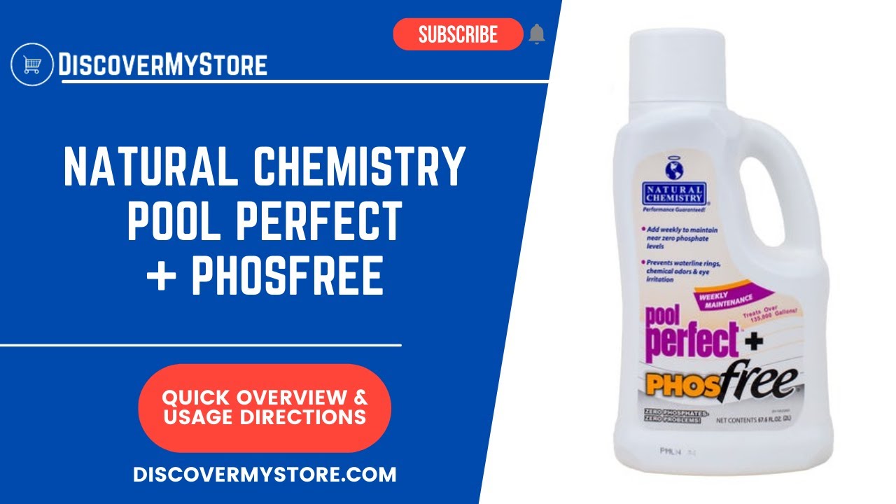Natural Chemistry Pool Perfect + Phosfree YouTube