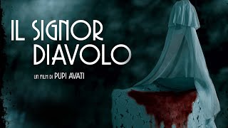 Il signor Diavolo (2019) diretto da Pupi Avati Recensione di Francesco Ippolito