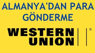 Western Union Almanya'dan Para Gönderme Nasıl Yapılır?