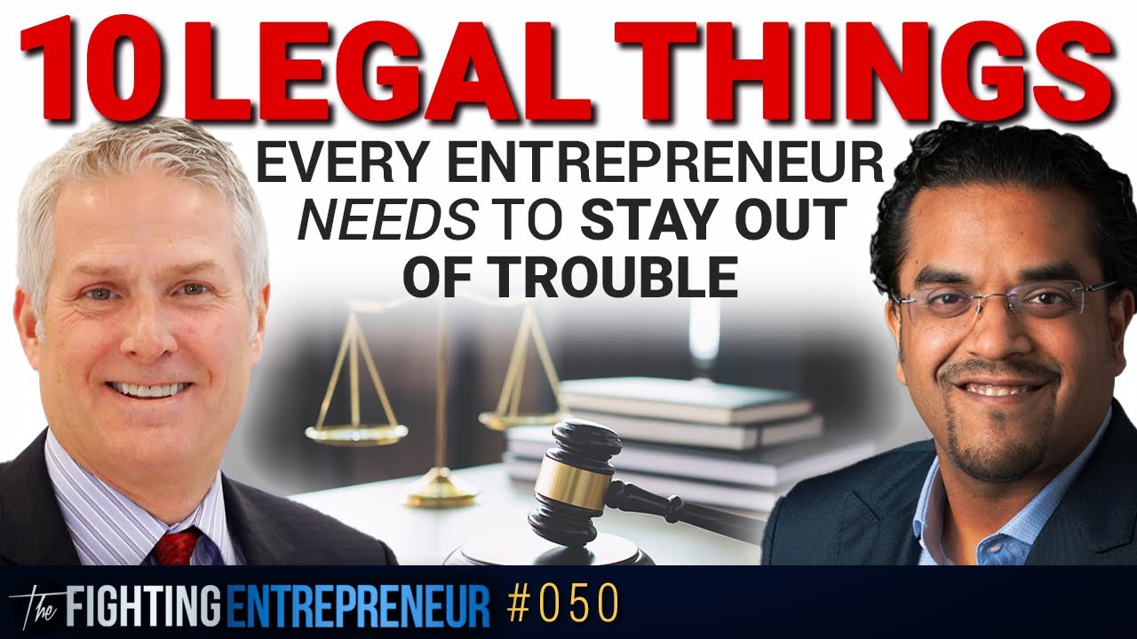 10 Legal Things Every Entrepreneur Needs To Stay Out of Trouble! - YouTube