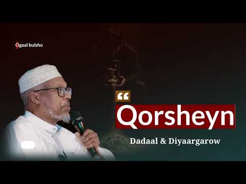 QORSHEYN dadaal iyo diyaargaroow muxaadaro cajiib ah! || Sheekh Mustafe