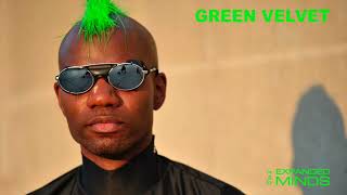 Green Velvet | The Electric Groove - House Set | By & For Expanded Minds