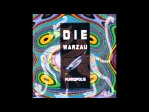 Die Warzau   Funkopolis  Le Blanc Funk Mix