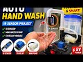 Automatic Hand Washing System Using IR Sensor | DIY Touchless Water Dispenser Project