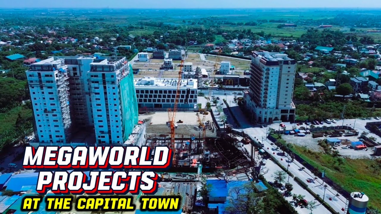 Megaworld Projects in Capital Town | Latest Construction Update 