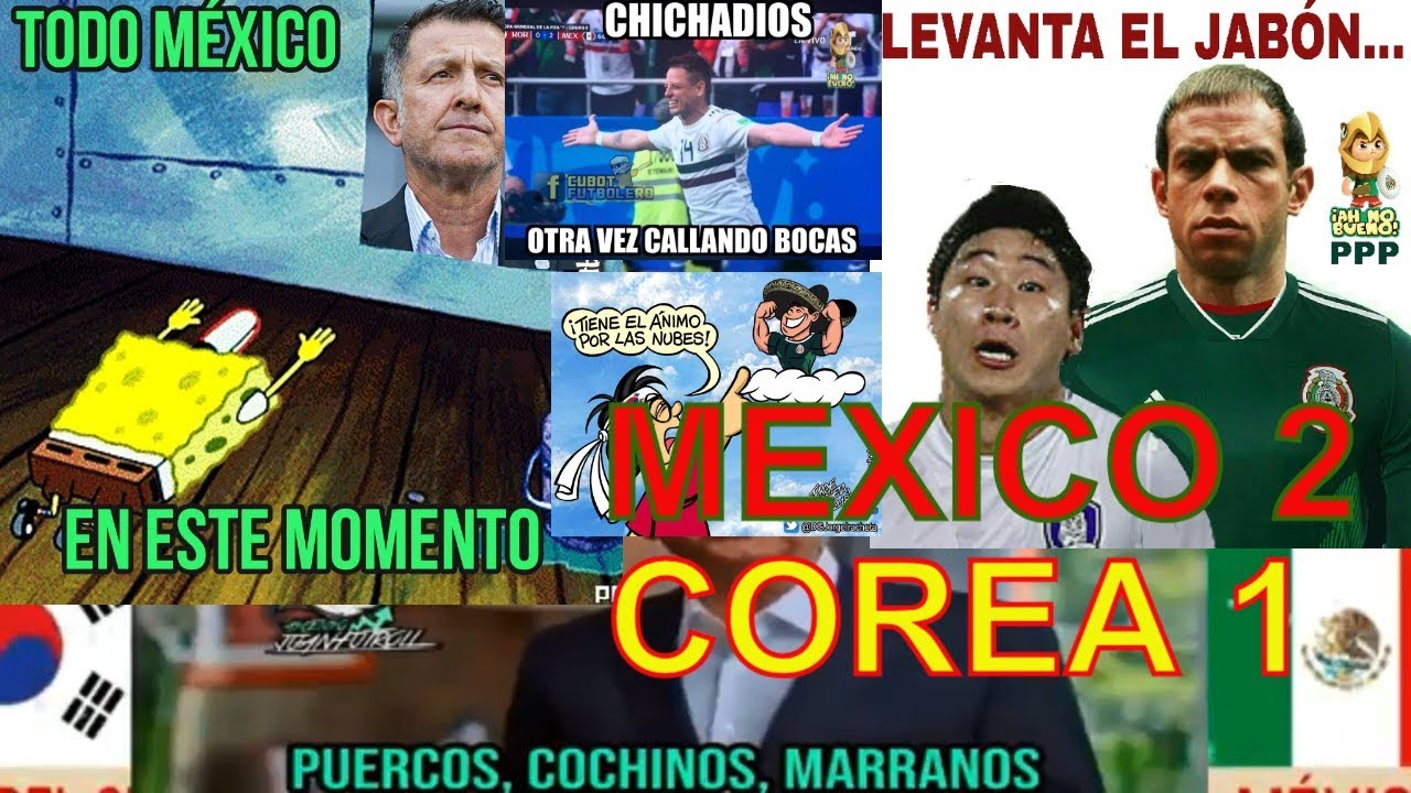 Memes Mexico Vence A Corea 2 1 Carlos Vela Chicharito Zague YouTube