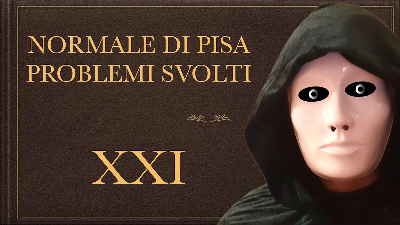 NORMALE DI PISA, PROBLEMI SVOLTI 21