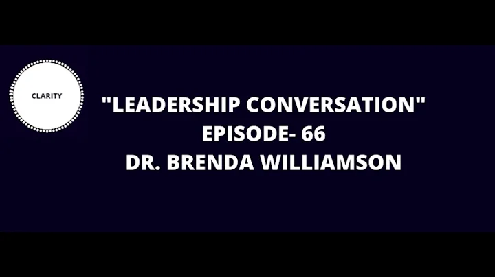 Leadership Conversation- Episode 66 with Dr. Brend...