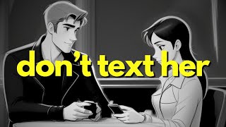 Don't text her anymore: Step Back
