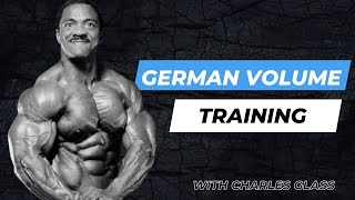 German Volume Training:  The Ultimate Muscle-Building Technique for Insane Gains